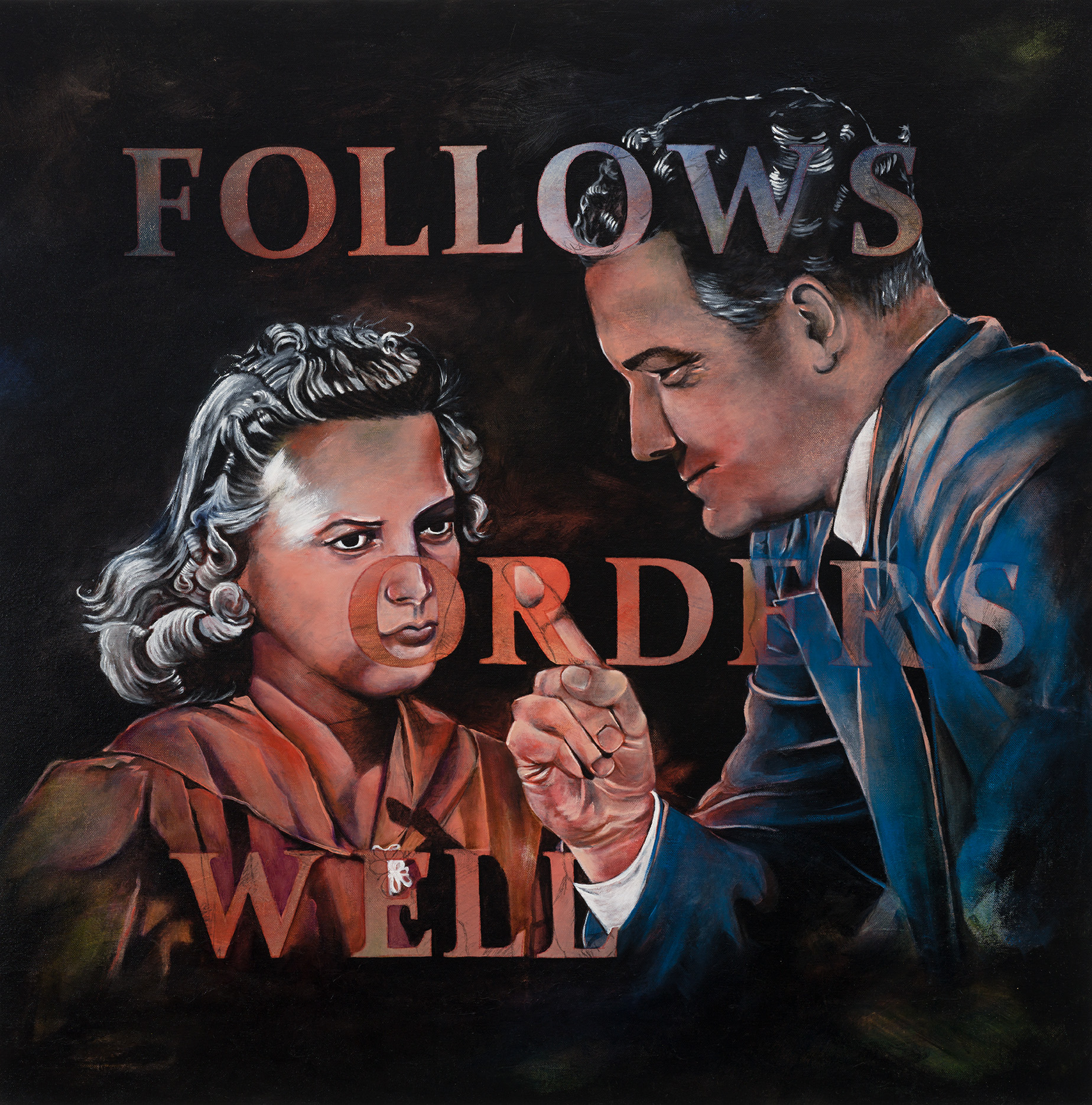 Original artwork by Judith Ann Miller, vintage image of man lecturing girl, words follows orders well on black background